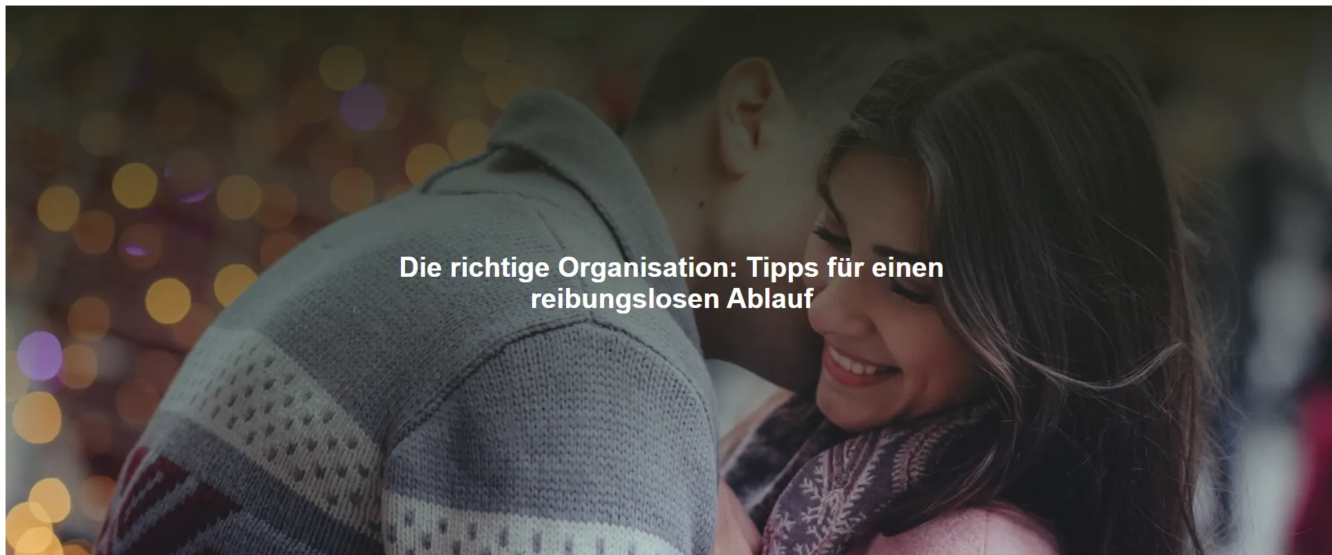 Die richtige Organisation: Tipps für einen reibungslosen Ablauf