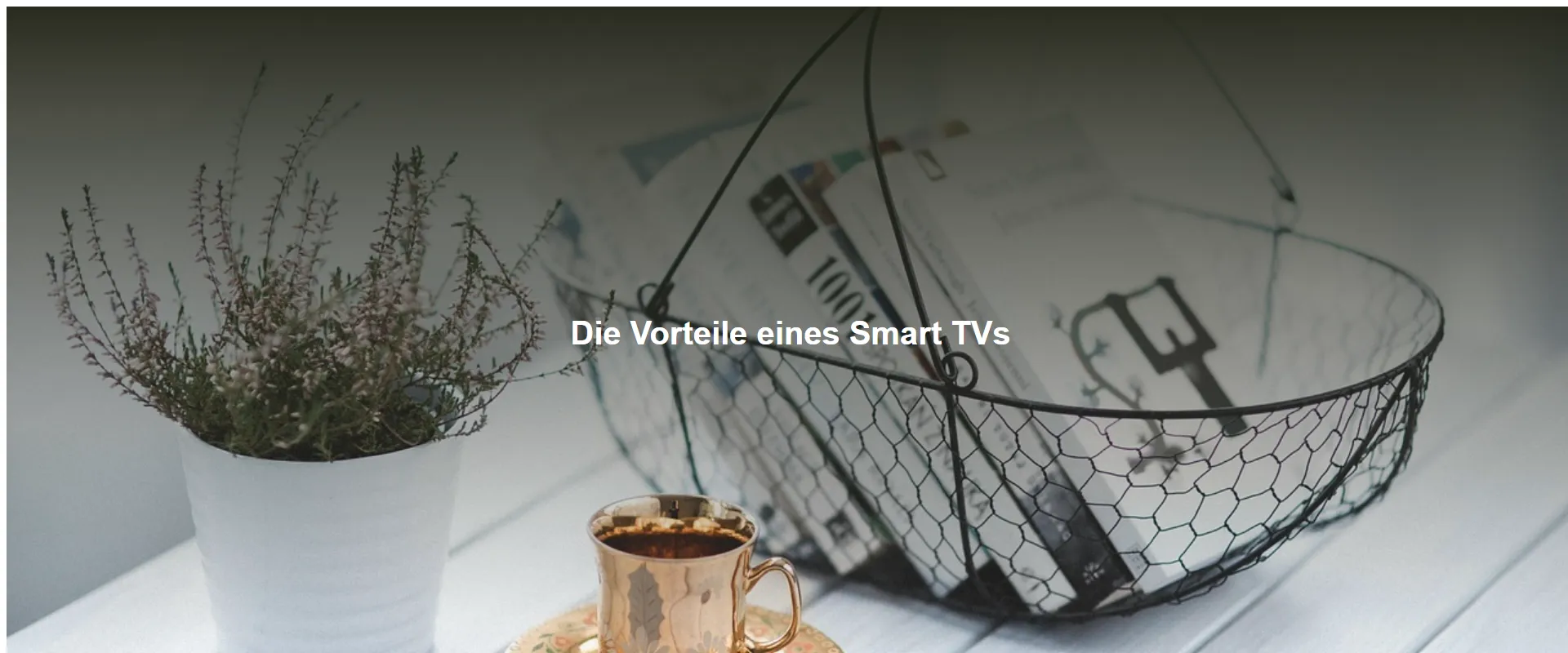 Die Vorteile eines Smart TVs