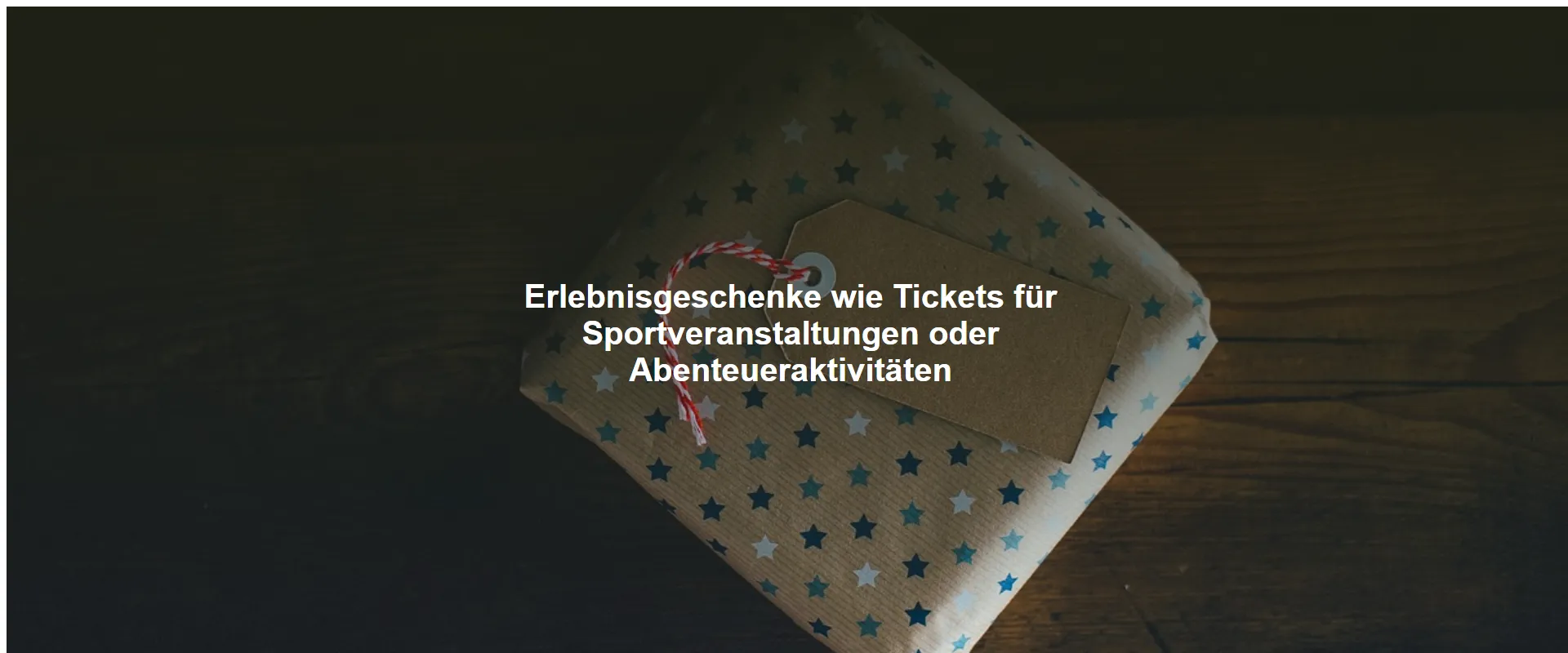 Erlebnisgeschenke wie Tickets für Sportveranstaltungen oder Abenteueraktivitäten