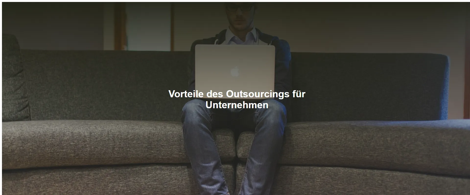 Vorteile des Outsourcings für Unternehmen