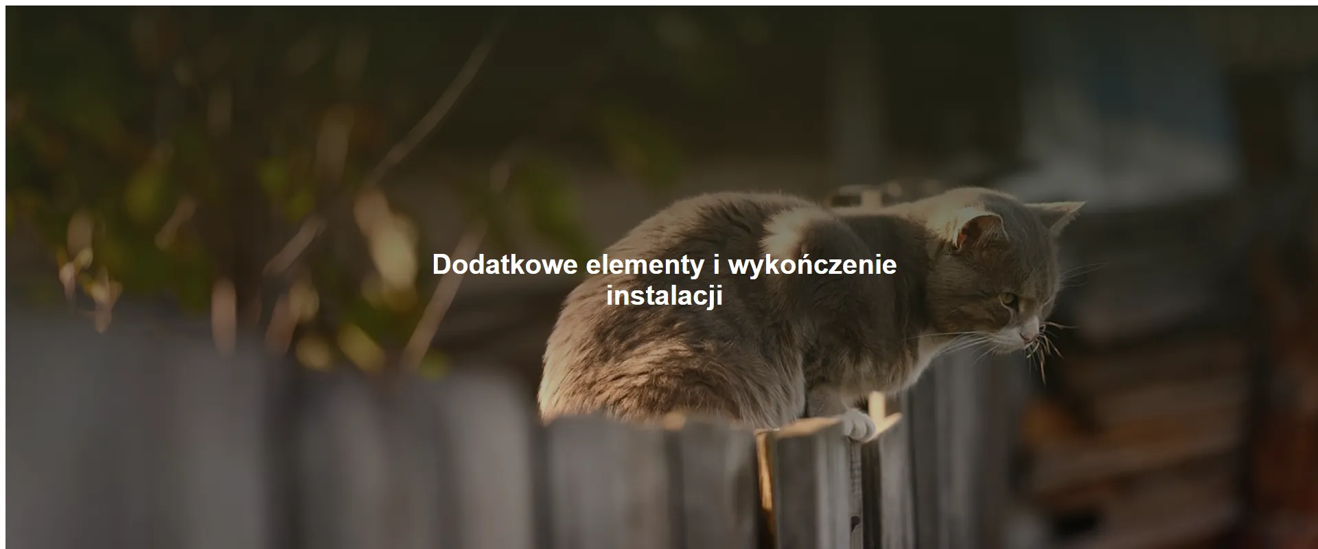 Dodatkowe elementy i wykończenie instalacji